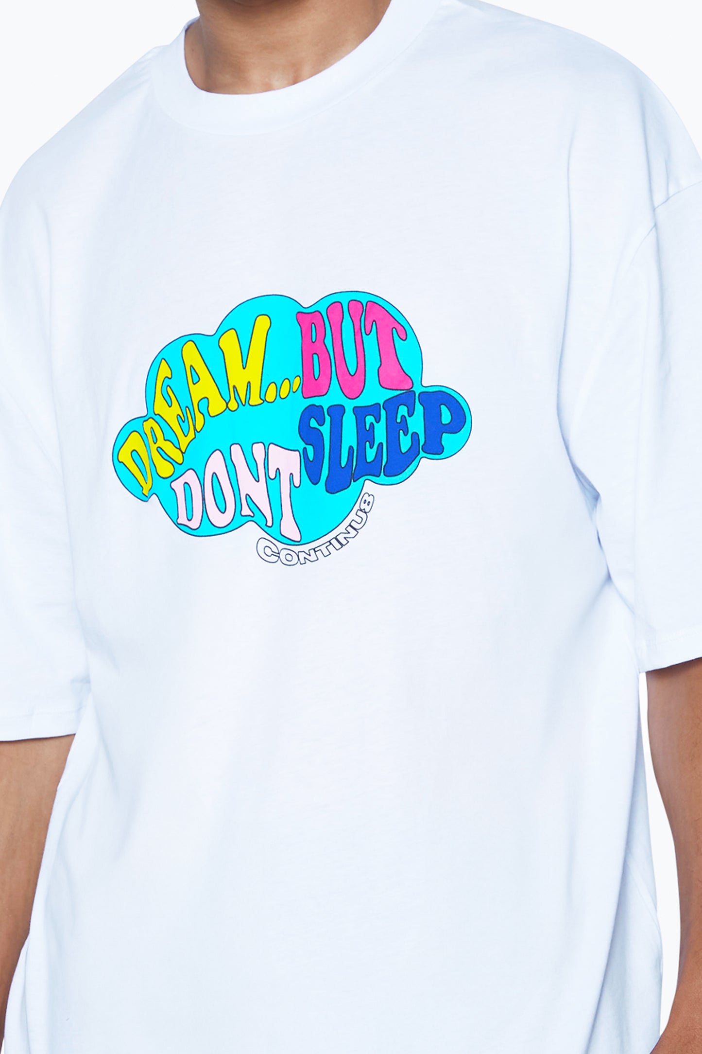 Continu8 Unisex White Dream But Dont Sleep Boxy T-Shirt